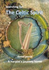 Searching for the Celtic Spirit