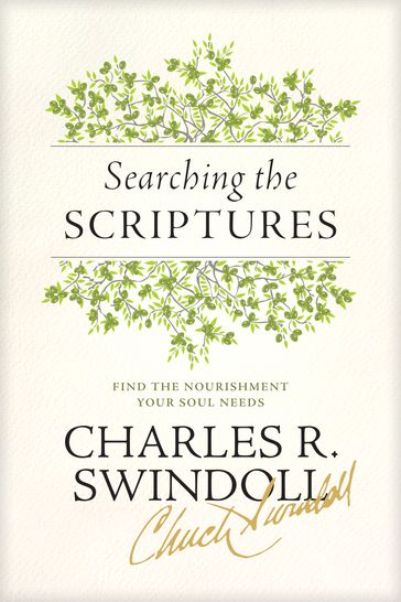 Searching the Scriptures - Charles R. Swindoll