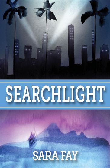 Searchlight - Sara Fay