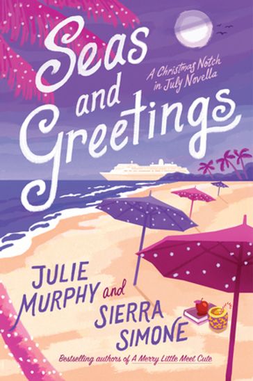 Seas and Greetings - Julie Murphy - Sierra Simone