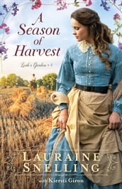 A Season of Harvest (Leah s Garden Book #4)