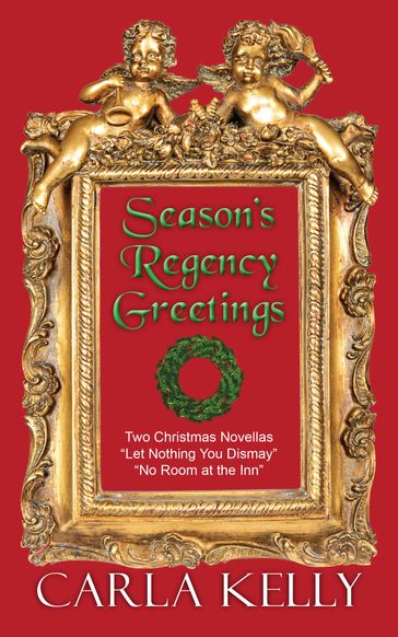 Season's Regency Greetings - Carla Kelly