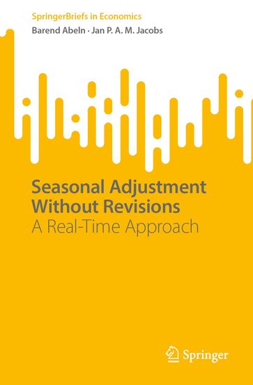 Seasonal Adjustment Without Revisions - Barend Abeln - Jan P. A. M. Jacobs