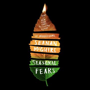 Seasonal Fears - Seanan McGuire