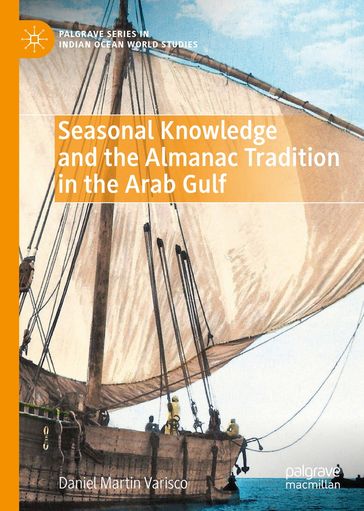 Seasonal Knowledge and the Almanac Tradition in the Arab Gulf - Daniel Martin Varisco