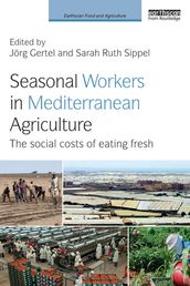 Seasonal Workers in Mediterranean Agriculture