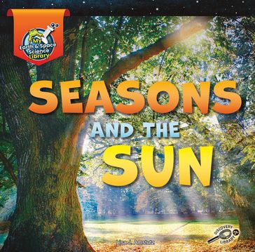 Seasons and the Sun - Lisa J. Amstutz