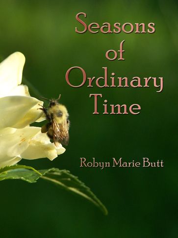 Seasons of Ordinary Time - Robyn Marie Butt