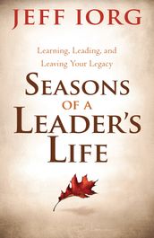 Seasons of a Leader s Life