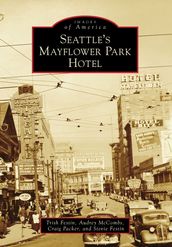 Seattle s Mayflower Park Hotel