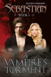 Sebastian Book 1: A Vampire