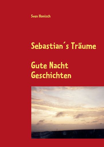 Sebastian's Träume - Sven Honisch