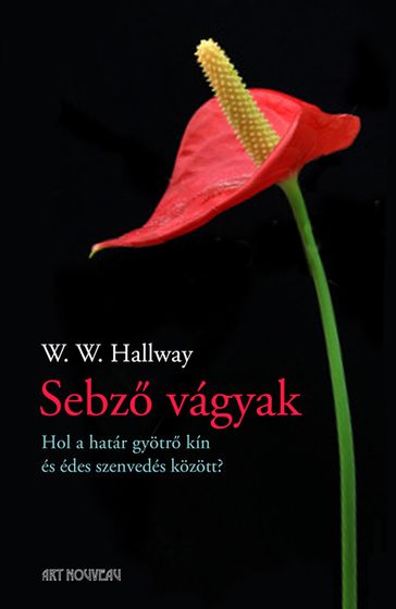 Sebz vágyak - W. W. Hallway