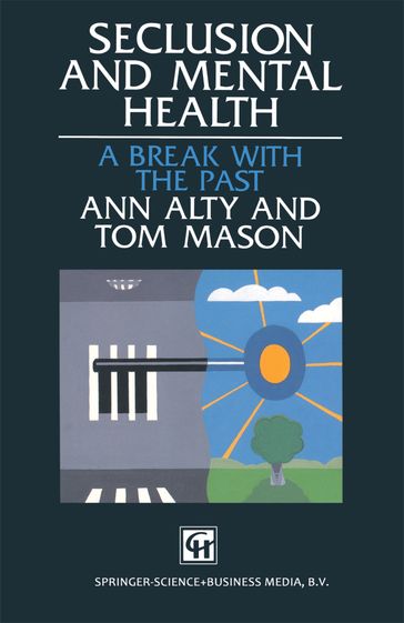 Seclusion and Mental Health - Ann Alty - Tom Mason