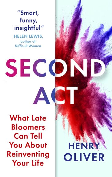 Second Act - Henry Oliver