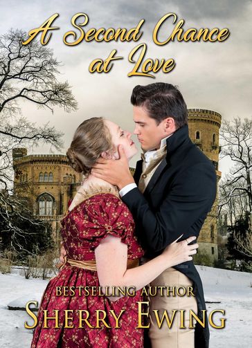 A Second Chance At Love: A Frost Fair Regency Romance - Sherry Ewing