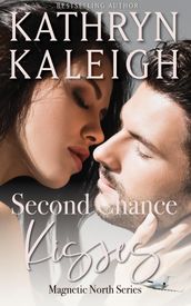 Second Chance Kisses: Sexy Second Chance Billionaires