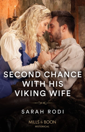 Second Chance With His Viking Wife (Mills & Boon Historical) - Sarah Rodi