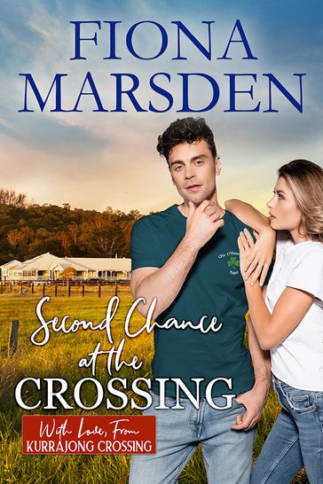 Second Chance at the Crossing - Fiona Marsden