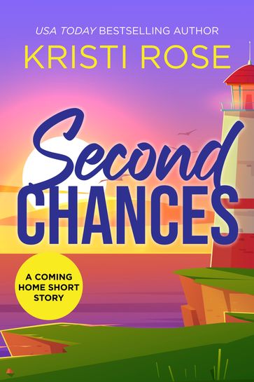 Second Chances - KRISTI ROSE