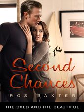 Second Chances: The Bold and the Beautiful Book 8