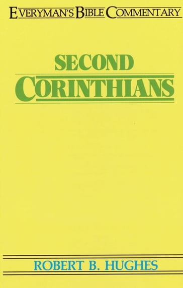 Second Corinthians- Everyman's Bible Commentary - Robert Hughes