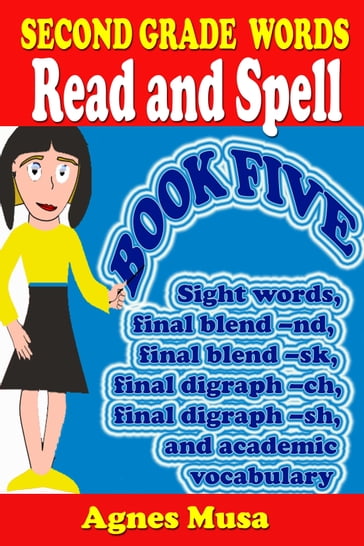 Second Grade Words Read And Spell Book Five - Agnes Musa
