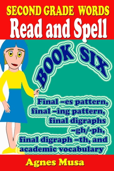 Second Grade Words Read And Spell Book Six - Agnes Musa