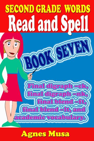 Second Grade Words Read And Spell Book Seven - Agnes Musa