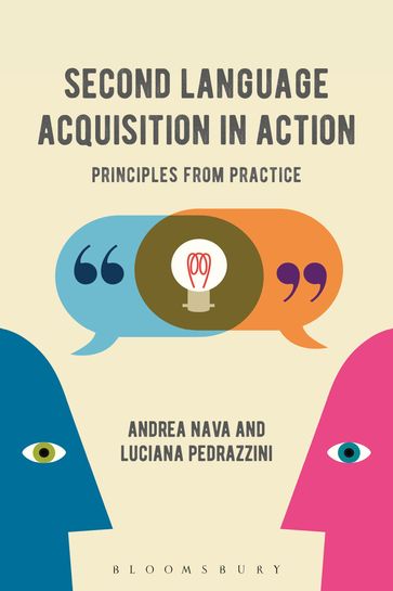 Second Language Acquisition in Action - Dr Andrea Nava - Dr Luciana Pedrazzini