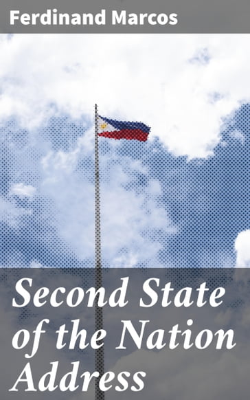 Second State of the Nation Address - Ferdinand Marcos