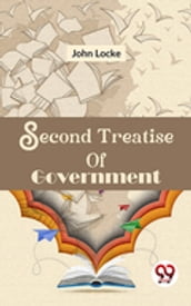 Second Treatise Of Government