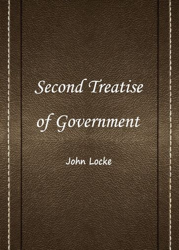 Second Treatise of Government - John Locke