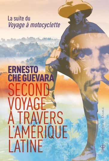 Second voyage à travers l'Amérique latine - Ché Guevara