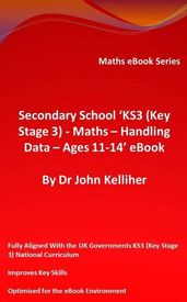 Secondary School  KS3 (Key Stage 3)  Maths  Handling Data  Ages 11-14  eBook