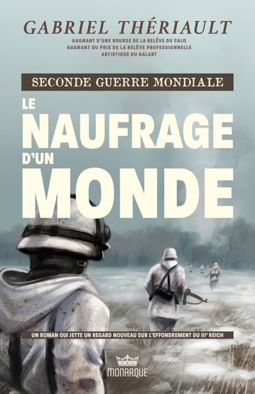 Seconde guerre mondiale  Le naufrage d'un monde - Gabriel Thériault