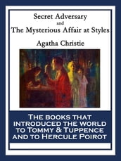 Secret Adversary and The Mysterious Affair at Styles