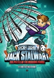 Secret Agent Jack Stalwart: Book 7: The Puzzle of the Missing Panda: China
