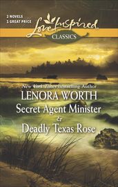 Secret Agent Minister & Deadly Texas Rose