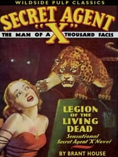 Secret Agent X: Legion of the Living Dead