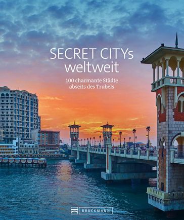 Secret Citys weltweit - Bernd Schiller - Jochen Mussig - Margit Kohl
