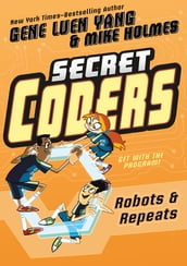 Secret Coders: Robots & Repeats