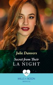 Secret From Their La Night (Mills & Boon Medical)