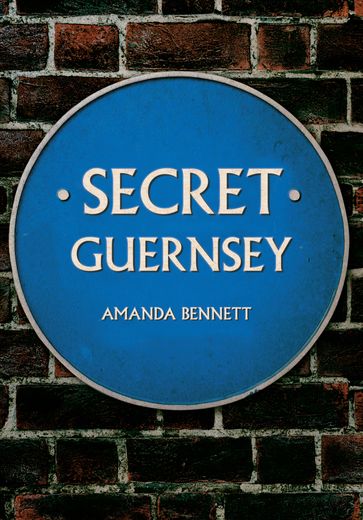 Secret Guernsey - Amanda Bennett