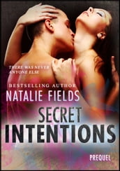 Secret Intentions: Prequel