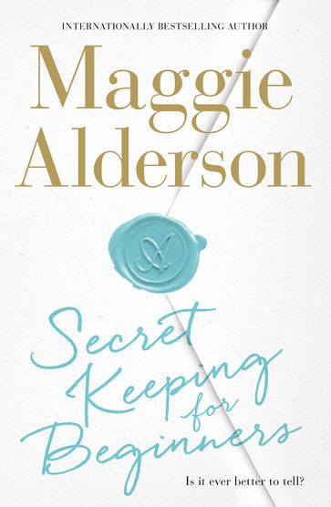 Secret Keeping for Beginners - Maggie Alderson