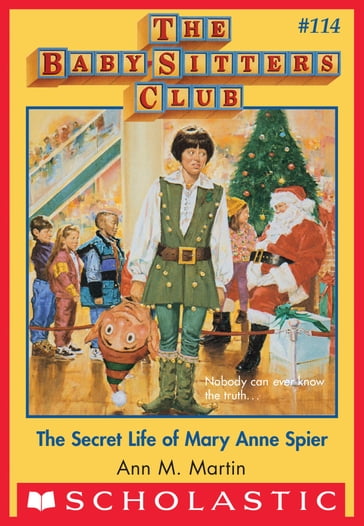 Secret Life of Mary Anne Spier (The Baby-Sitters Club #114) - Ann M. Martin