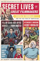 Secret Lives of Great Filmmakers