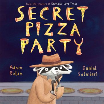 Secret Pizza Party - Adam Rubin