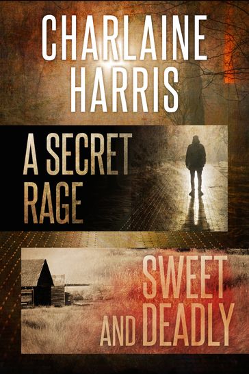 A Secret Rage & Sweet and Deadly - Charlaine Harris